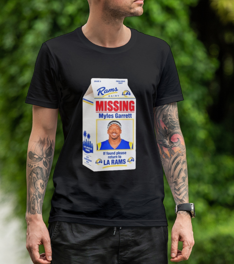 Rams Dairy Missing Myles Garrett Return To LA Rams Milk Carton Los Angeles Rams T-Shirt