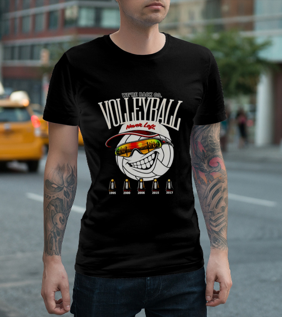 We're Back Volleyball Never Left Orange Sunglasses And Whistle T-Shirt