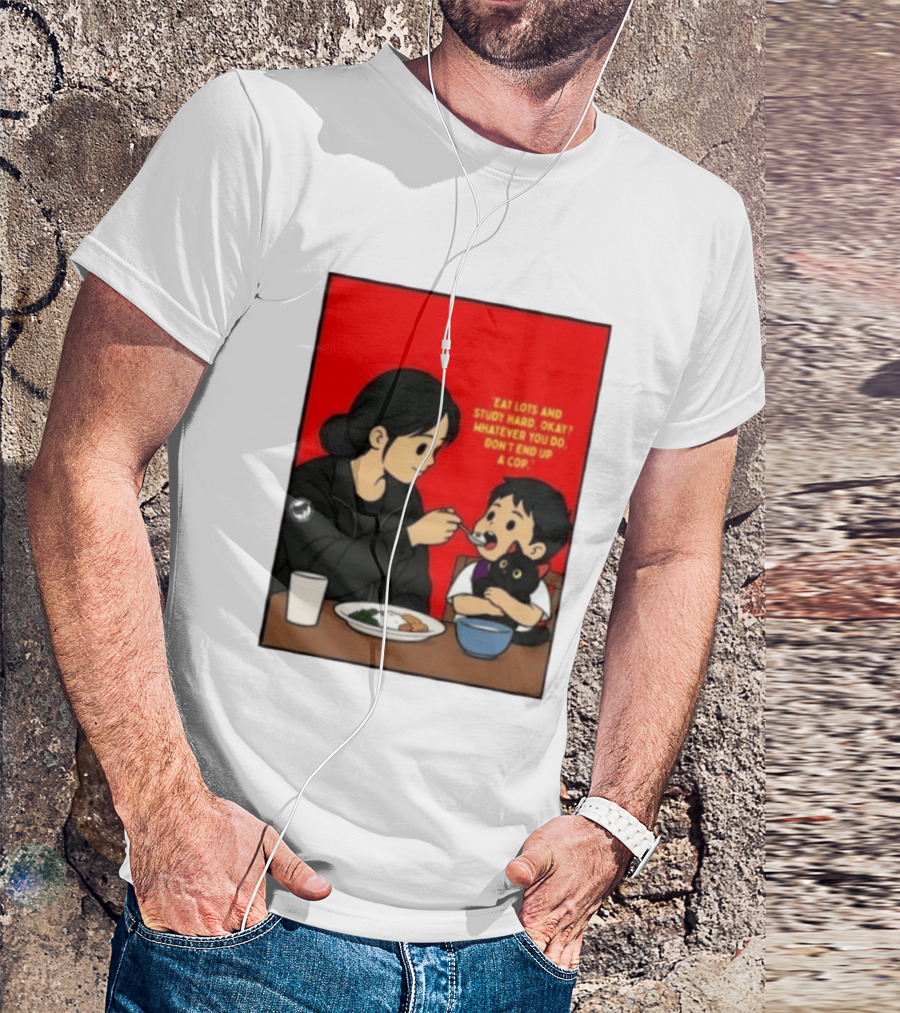 Eat Lots Study Hard Don't End Up A Cop Mother Feeding Child With Black Cat And Red T-Shirt