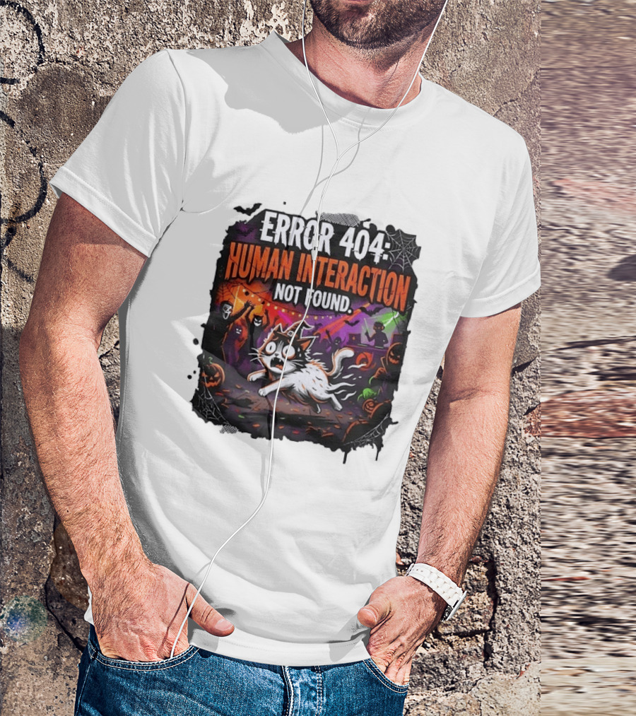 Error 404 Human Interaction Not Found Halloween Cat Spooky Party Scene T-Shirt