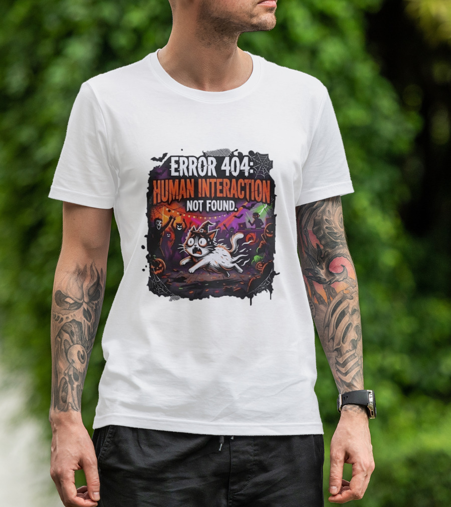 Error 404 Human Interaction Not Found Halloween Cat Spooky Party Scene T-Shirt