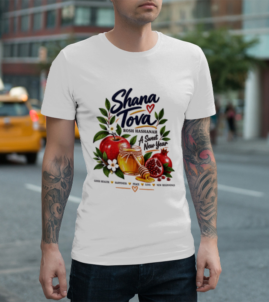 Shana Tova Rosh Hashanah Sweet New Year Good Health Happiness Peace Love T-Shirt