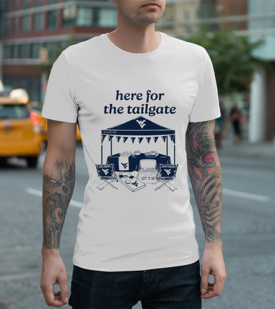 West Virginia Mountaineers Here For The Tailgate Let's Go Celebration T-Shirt