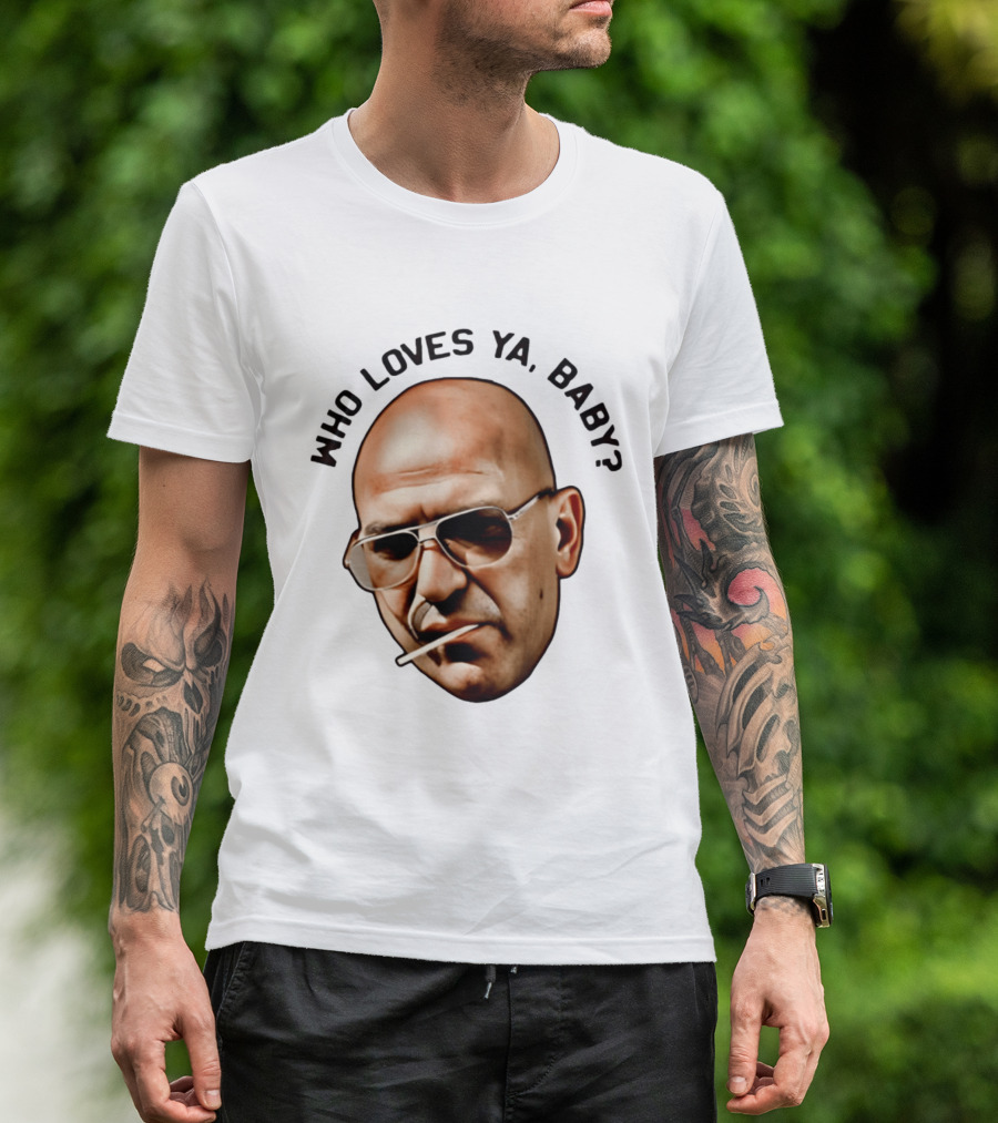 Who Loves Ya Baby Theo Kojak T-Shirt
