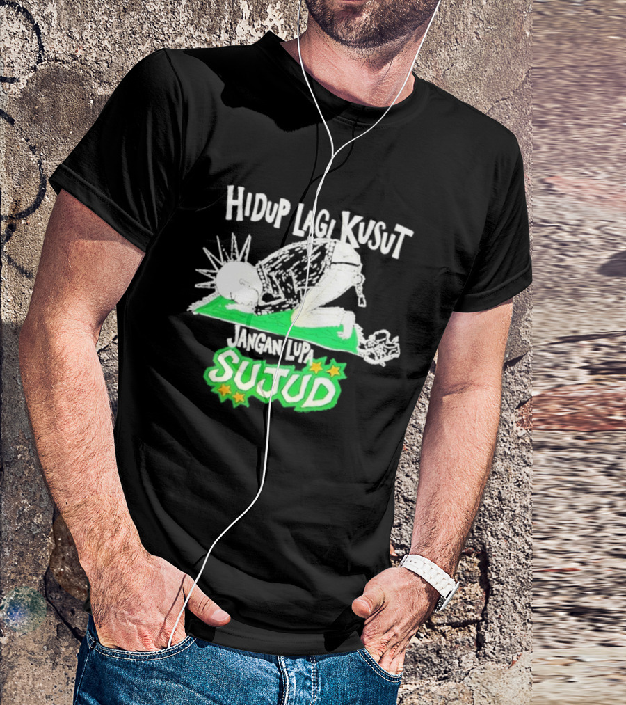 Hidup Lagi Kusut Jangan Lupa Sujud T-Shirt