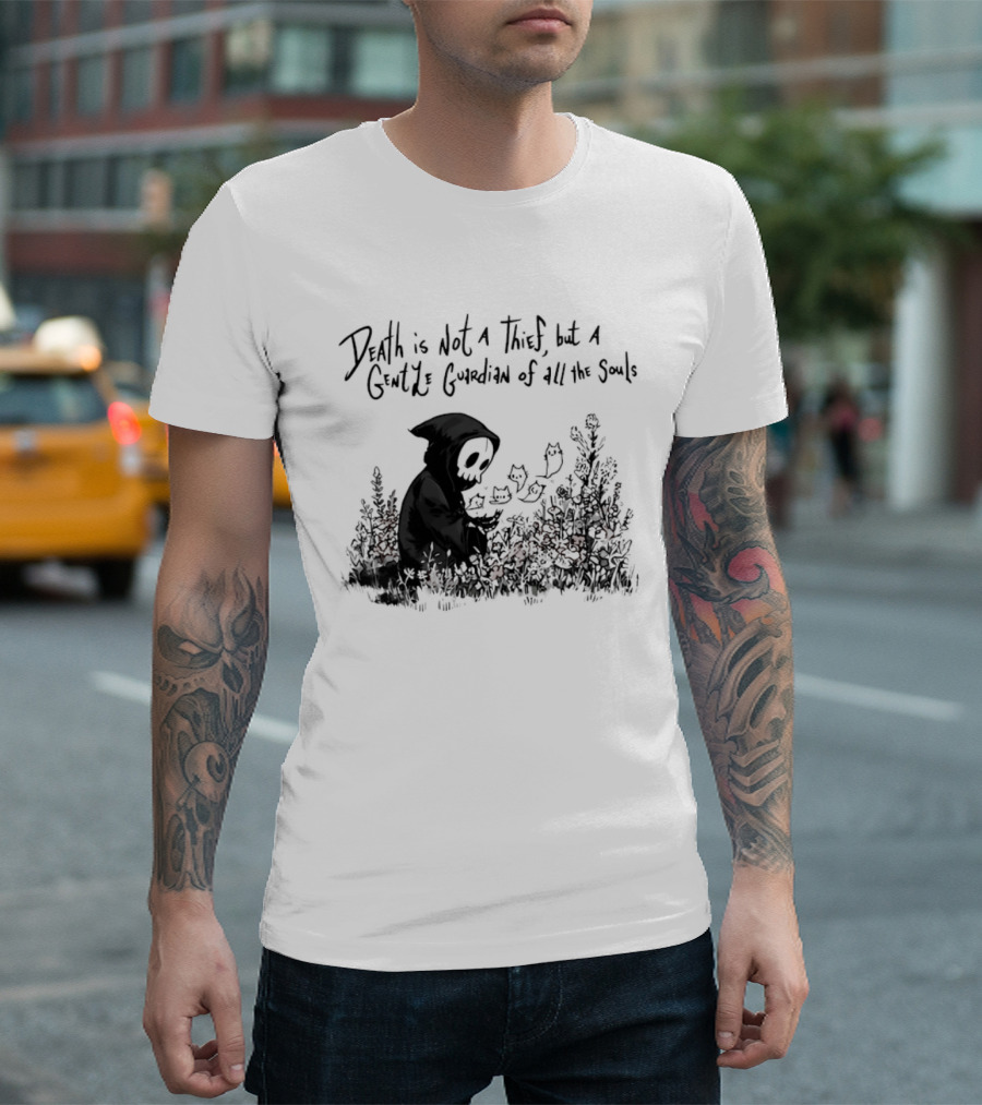 Death Is Not A Thief But A Gentle Guardian Of All The Souls Shadowy Figure And Flowers T-Shirt