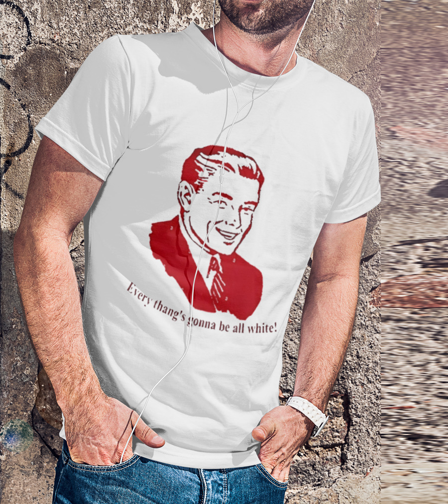 Every Thang's Gonna Be All White Vintage Style Retro Comic T-Shirt