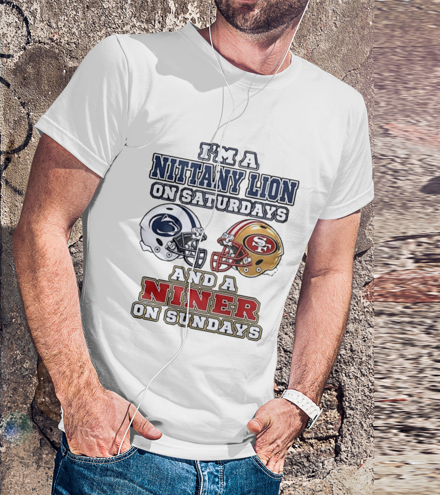 I'm A Nittany Lion On Saturdays And A Niner On Sundays Football Helmets T-Shirt