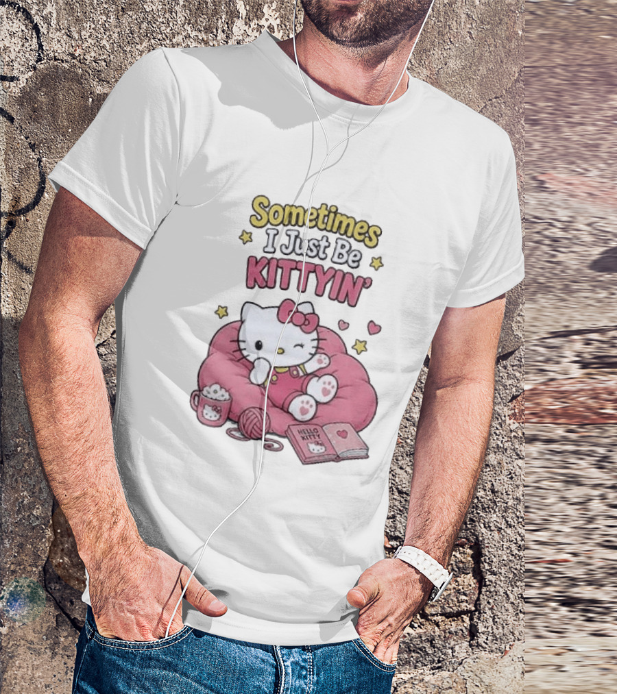 Hello Kitty Sometimes I Just Be Kittyin' Relaxing With Stars And Cozy T-Shirt
