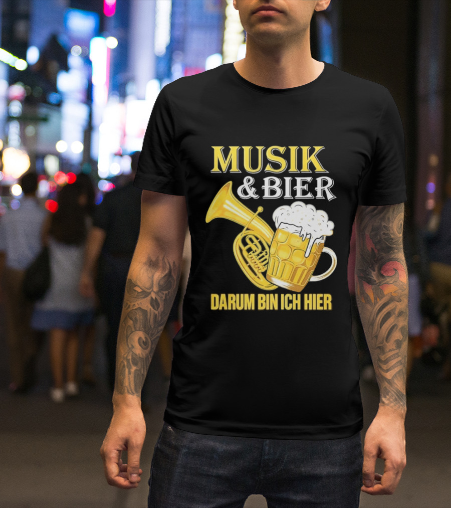 Musik & Bier Darum Bin Ich Hier Beer Horn T-Shirt