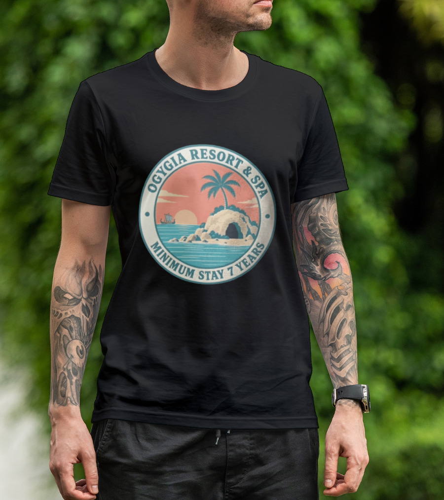 Ogygia Resort And Spa Minimum Stay 7 Years Calypso Odyssey Homer Greek Mythology T-Shirt