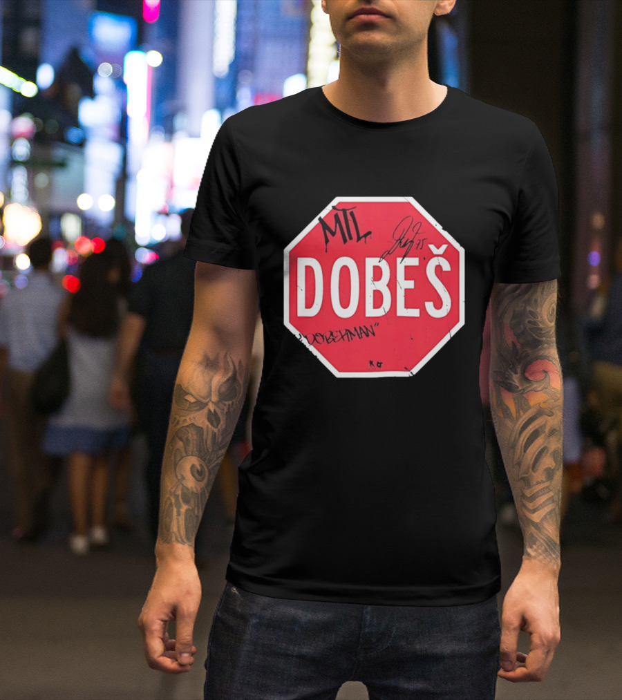 MTL Dobeš Doberman Hockey Stop Sign T-Shirt