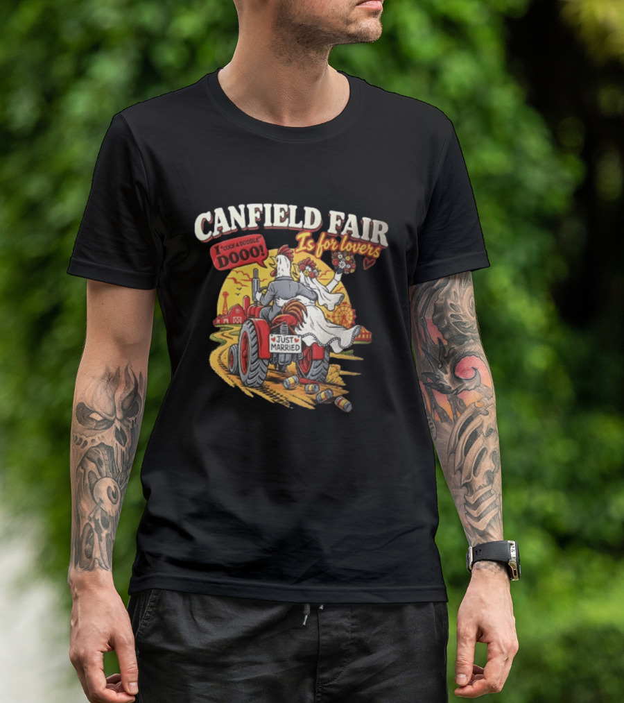 Canfield Fair Just Married Tractor Cartoon Is For Lovers I Cock A Doodle Dooo T-Shirt