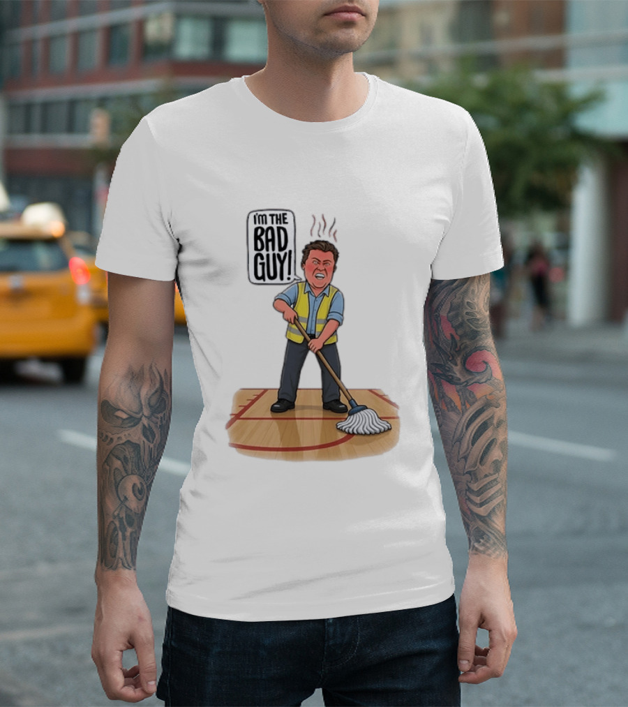 I'm The Bad Guy Janitor Cartoon Mopping Basketball Court T-Shirt