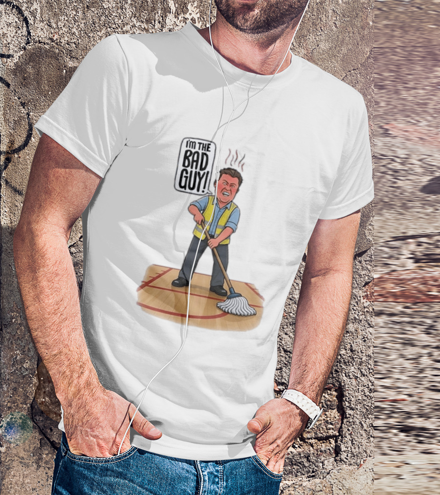I'm The Bad Guy Janitor Cartoon Mopping Basketball Court T-Shirt