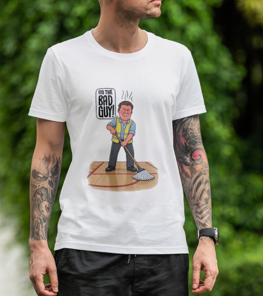 I'm The Bad Guy Janitor Cartoon Mopping Basketball Court T-Shirt