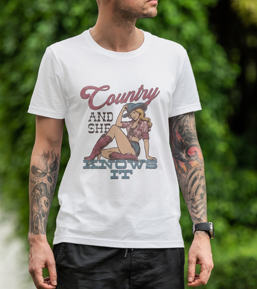Country And She Knows It Cowgirl Western Boots And Hat T-Shirt