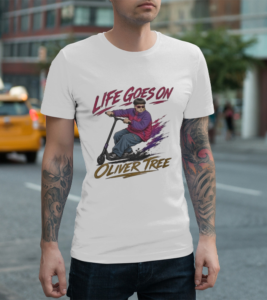 Life Goes On Oliver Tree Scooter Rider With Purple Jacket T-Shirt