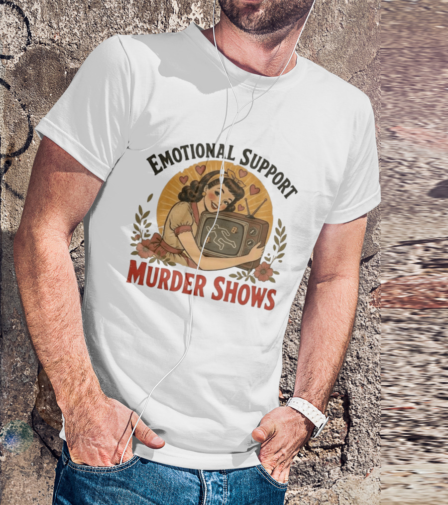 Emotional Support Murder Shows Vintage Pin Up TV Crime Scene T-Shirt