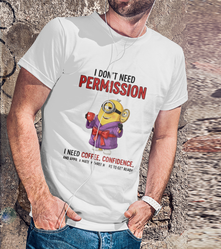 Minion Bathrobe Magnifying Glass I Don't Need Permission I Need Coffee Confidence T-Shirt