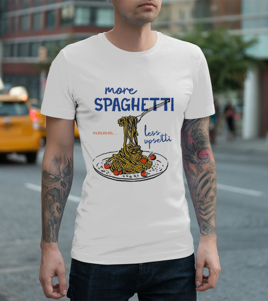 Spaghetti Lover Mmmm Less Upsetti Pasta Humor T-Shirt