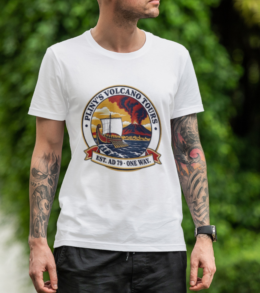 Pliny's Volcano Tours Mount Vesuvius Pompeii Est AD 79 One Way T-Shirt
