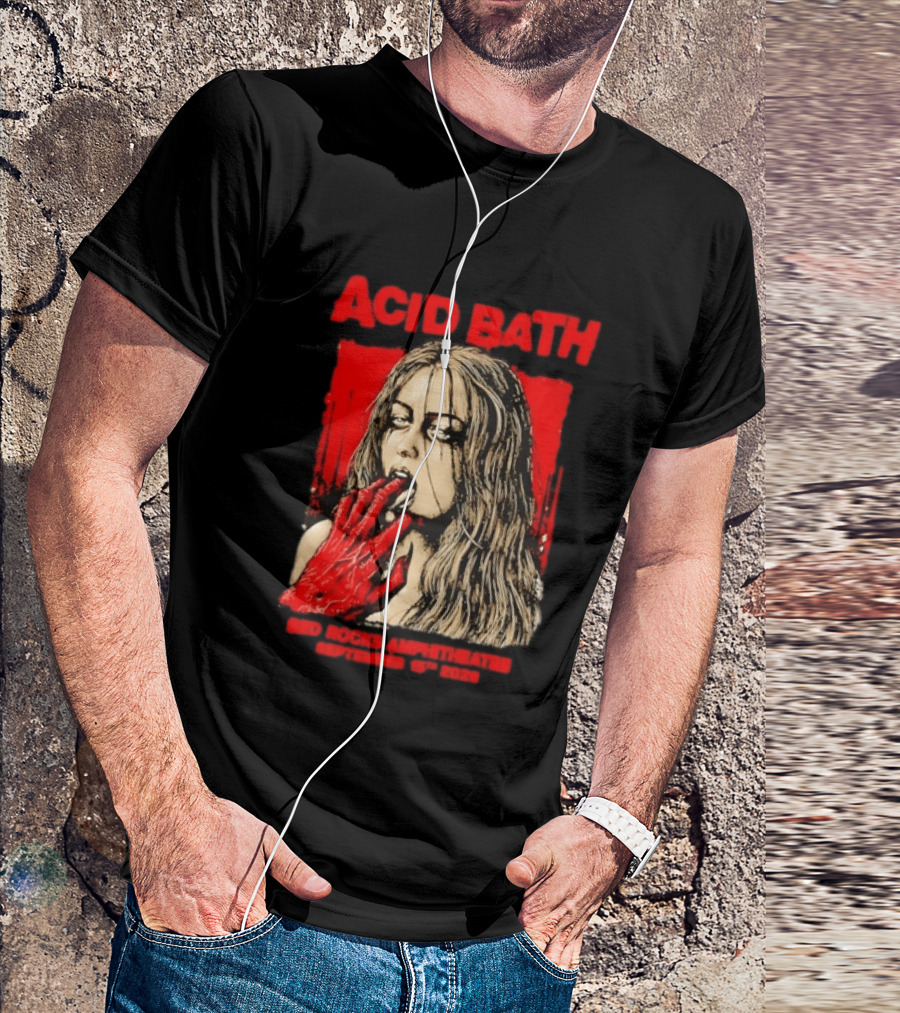 Acid Bath Red Rocks Amphitheatre September 15th 2026 Graphic With Distressed Woman And Hand T-Shirt