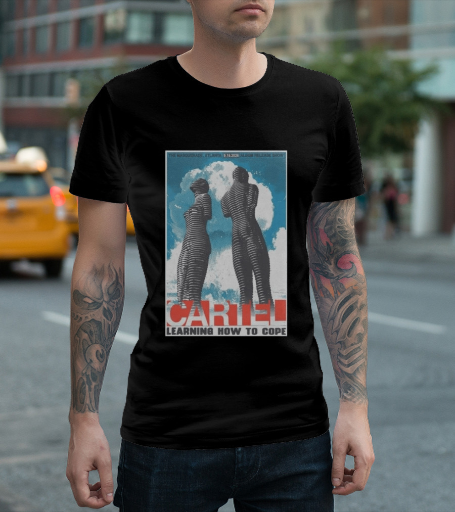 The Masquerade Atlanta September 18 2026 Album Release Show Cartel Learning How To Cope T-Shirt