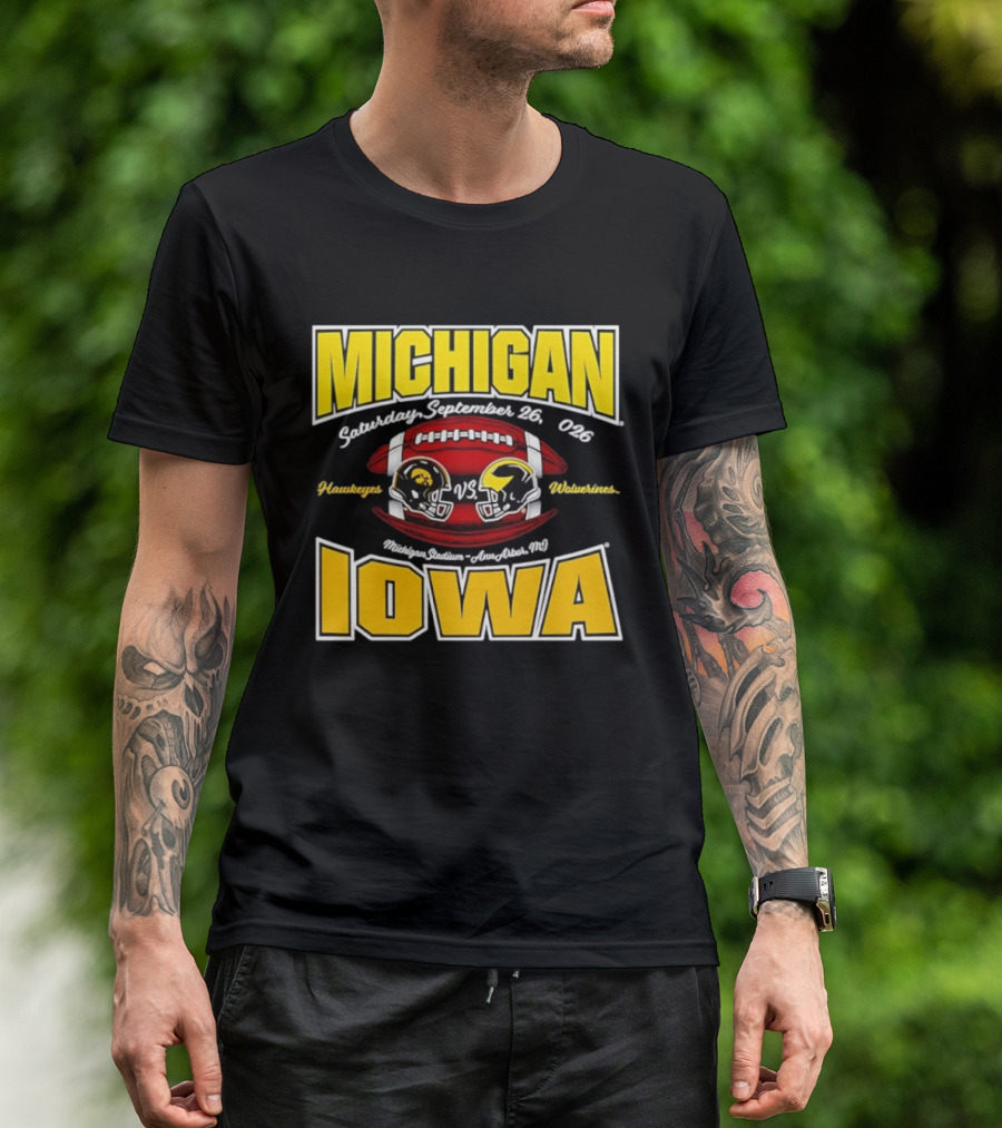 Michigan Wolverines Vs Iowa Hawkeyes Football Game September 26 2026 Michigan Stadium Ann Arbor T-Shirt