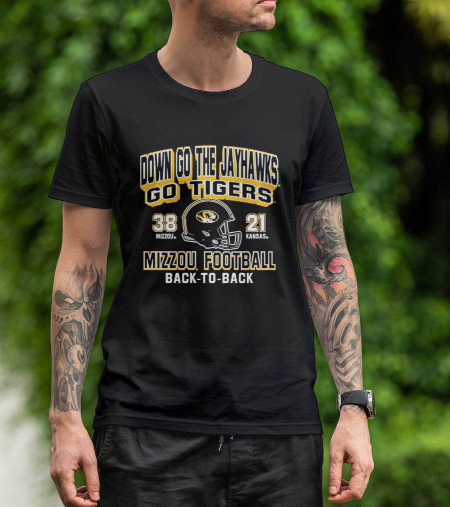 Down Go The Jayhawks Go Tigers Mizzou Football 38 21 Back To Back Victory T-Shirt