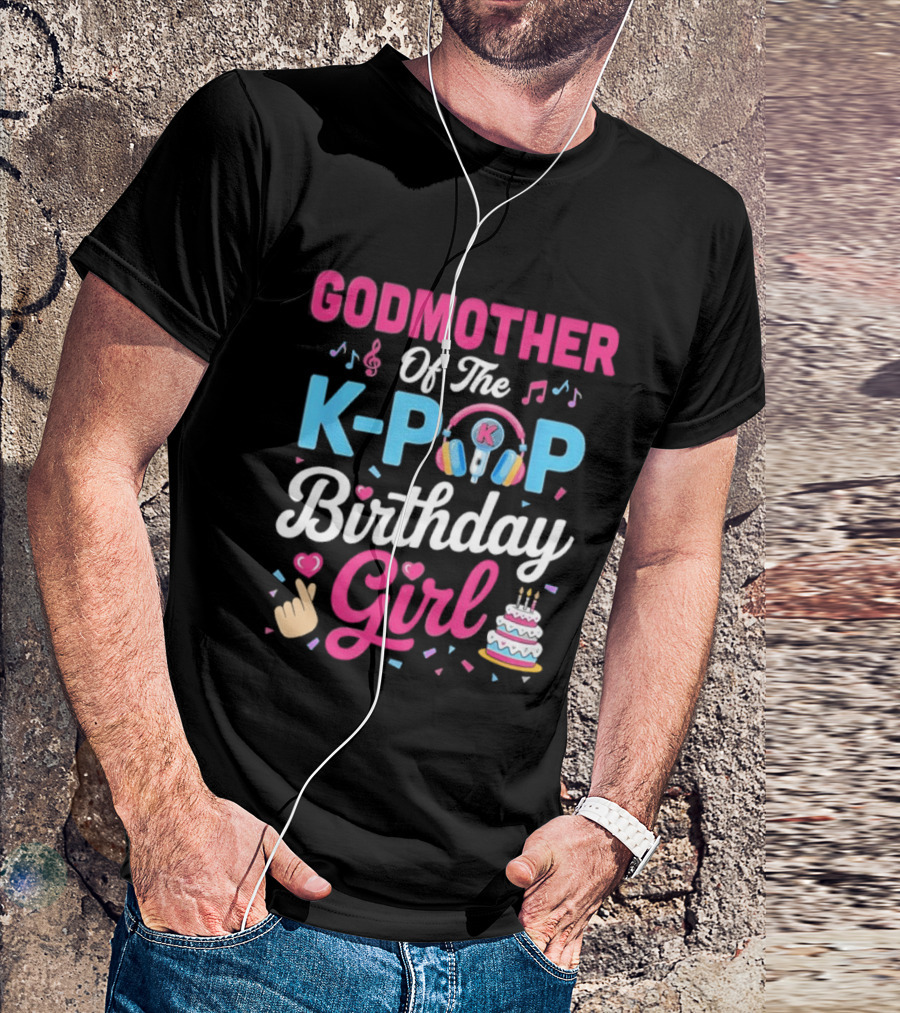 Godmother Of The K Pop Birthday Girl Music Headphones Cake T-Shirt