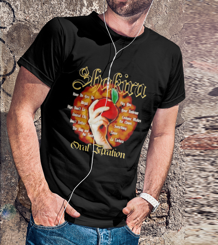 Shakira Oral Fixation Tracklist Hips Don't Lie La Tortura Illegal Album T-Shirt