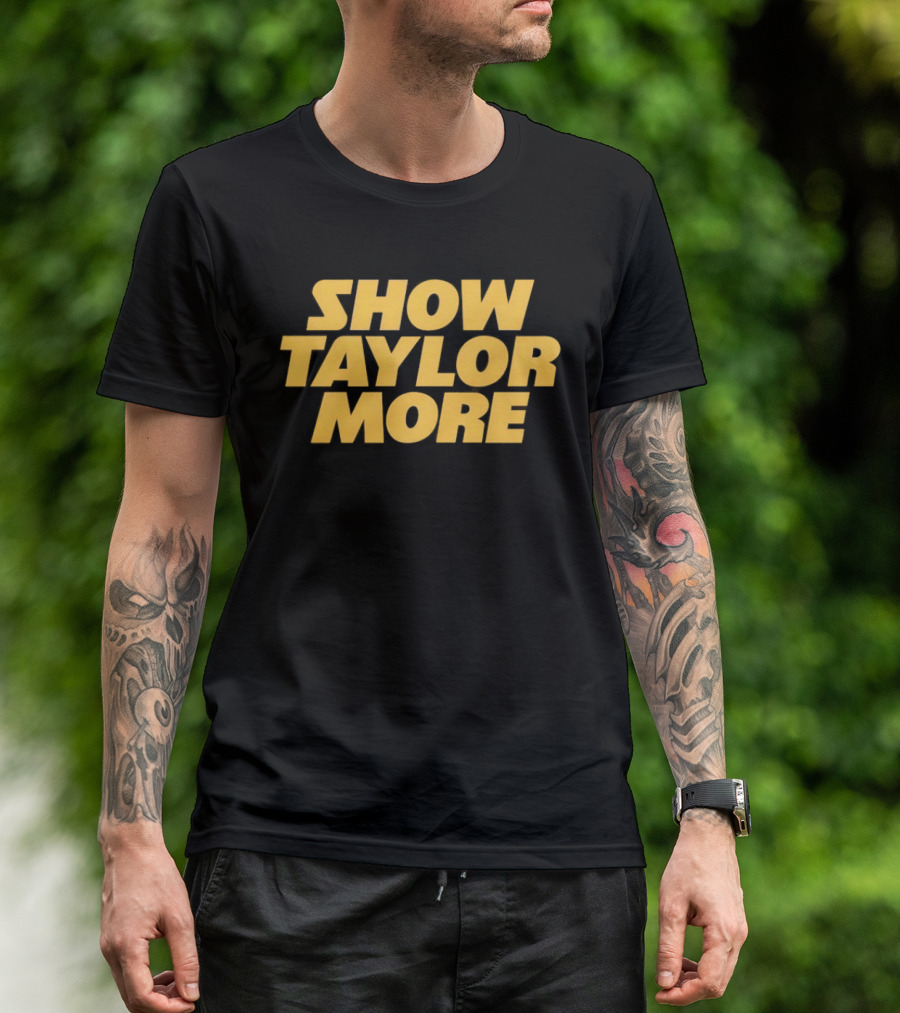 Show Taylor More Football Chiefs Pop Culture T-Shirt