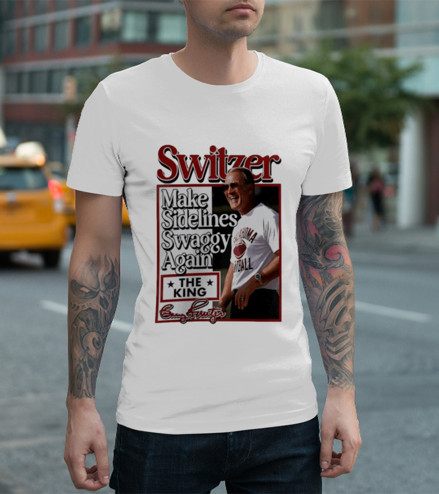 Switzer Make Sidelines Swaggy Again The King Oklahoma Football T-Shirt