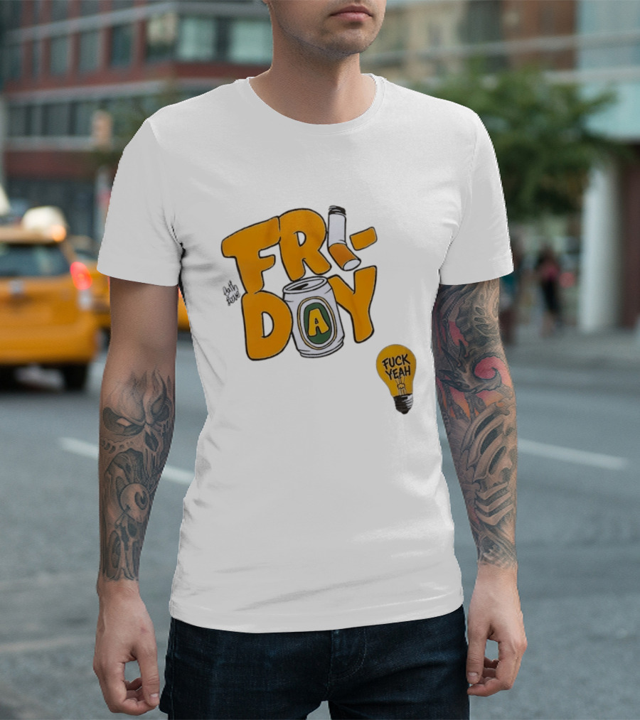 Beer Can Friday Vibes Light Bulb Fuck Yeah Weekend T-Shirt