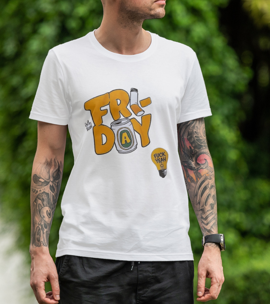 Beer Can Friday Vibes Light Bulb Fuck Yeah Weekend T-Shirt