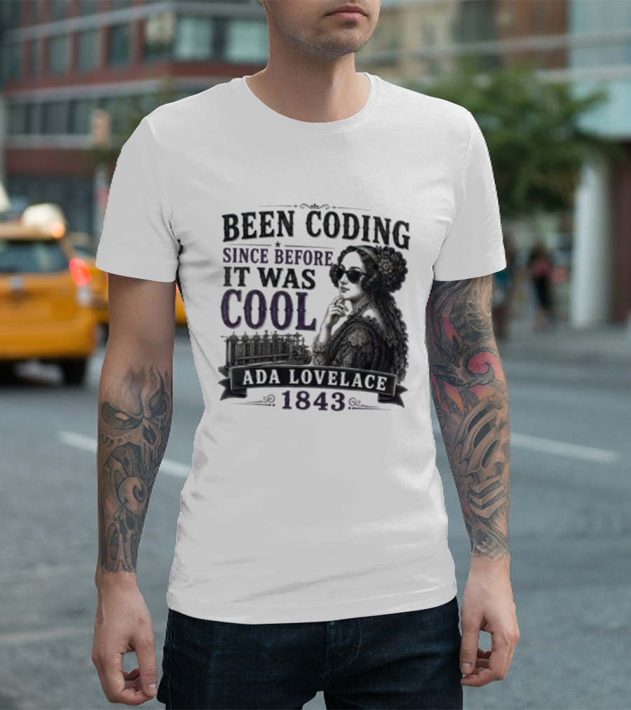 Been Coding Since Before It Was Cool Ada Lovelace 1843 T-Shirt