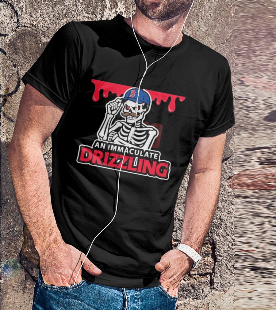 Boston Red Sox Skeleton Cap Dripping Mustache An Immaculate Drizzling T-Shirt