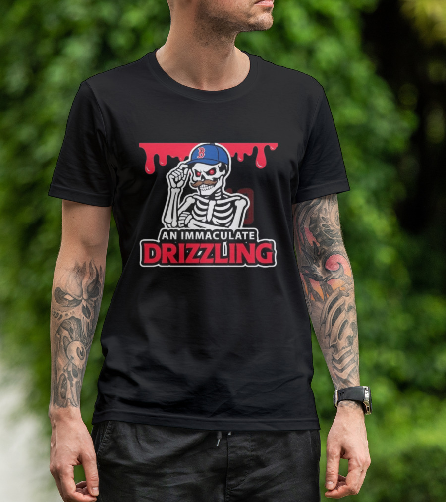 Boston Red Sox Skeleton Cap Dripping Mustache An Immaculate Drizzling T-Shirt