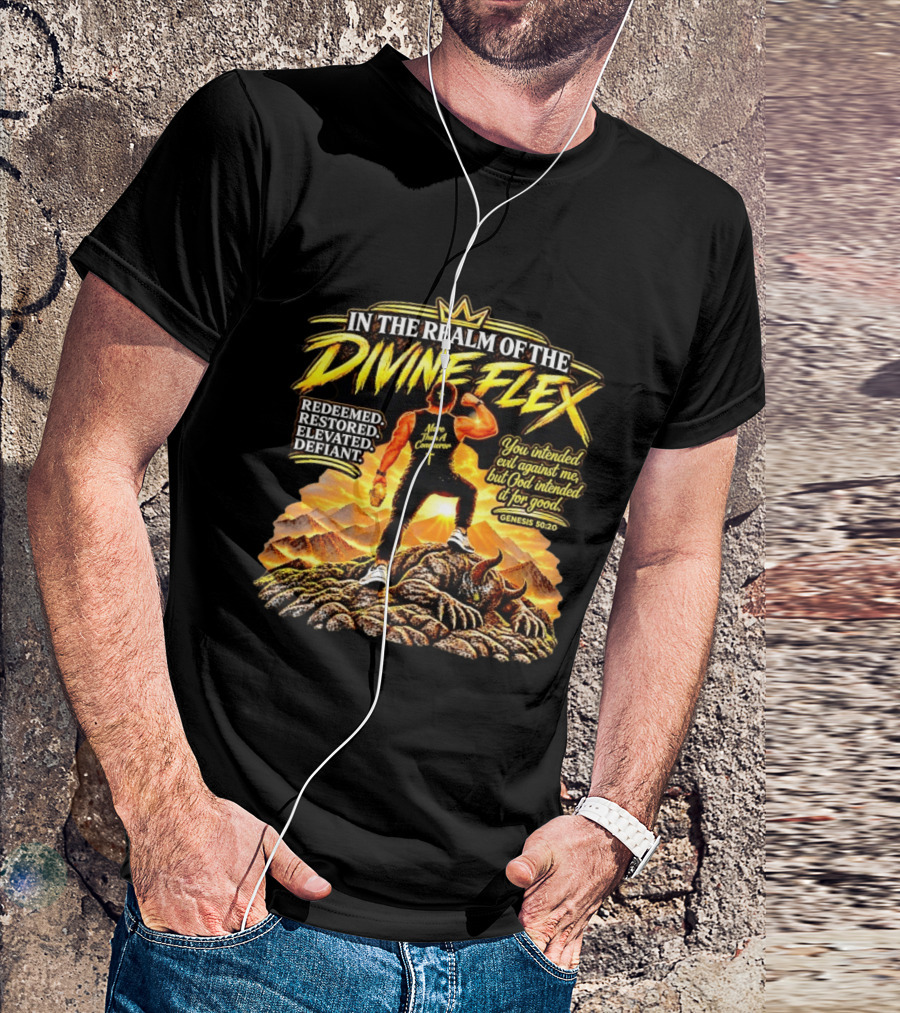 More Than A Conqueror Redeemed Restored Elevated Defiant Genesis 50:20 In The Realm Of The Divine Flex T-Shirt