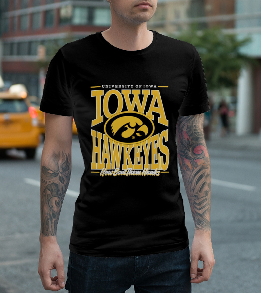 University Of Iowa Hawkeyes How Bout Them Hawks T-Shirt