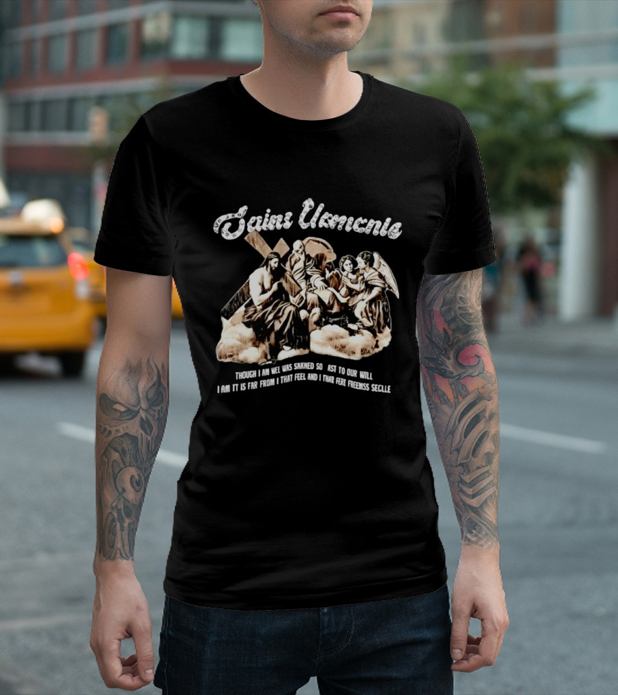 Saint Ulementie Though I Am Weak Sankened Spiritual Christian T-Shirt