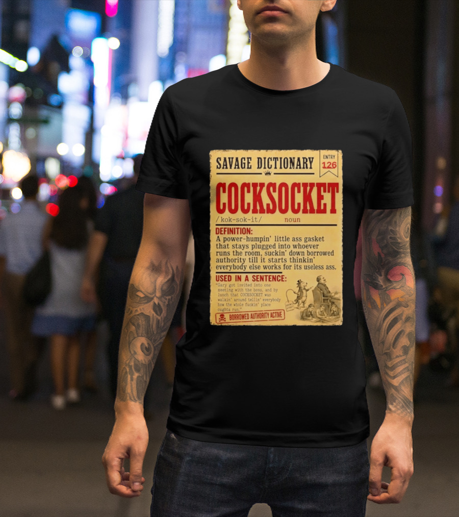 Savage Dictionary Entry 126 Cocksocket Definition Humorous Phrase And Sentence T-Shirt