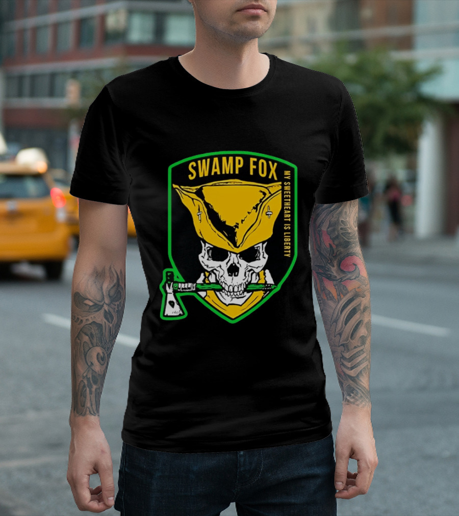 Swamp Fox My Sweetheart Is Liberty Skull Badass Patch T-Shirt