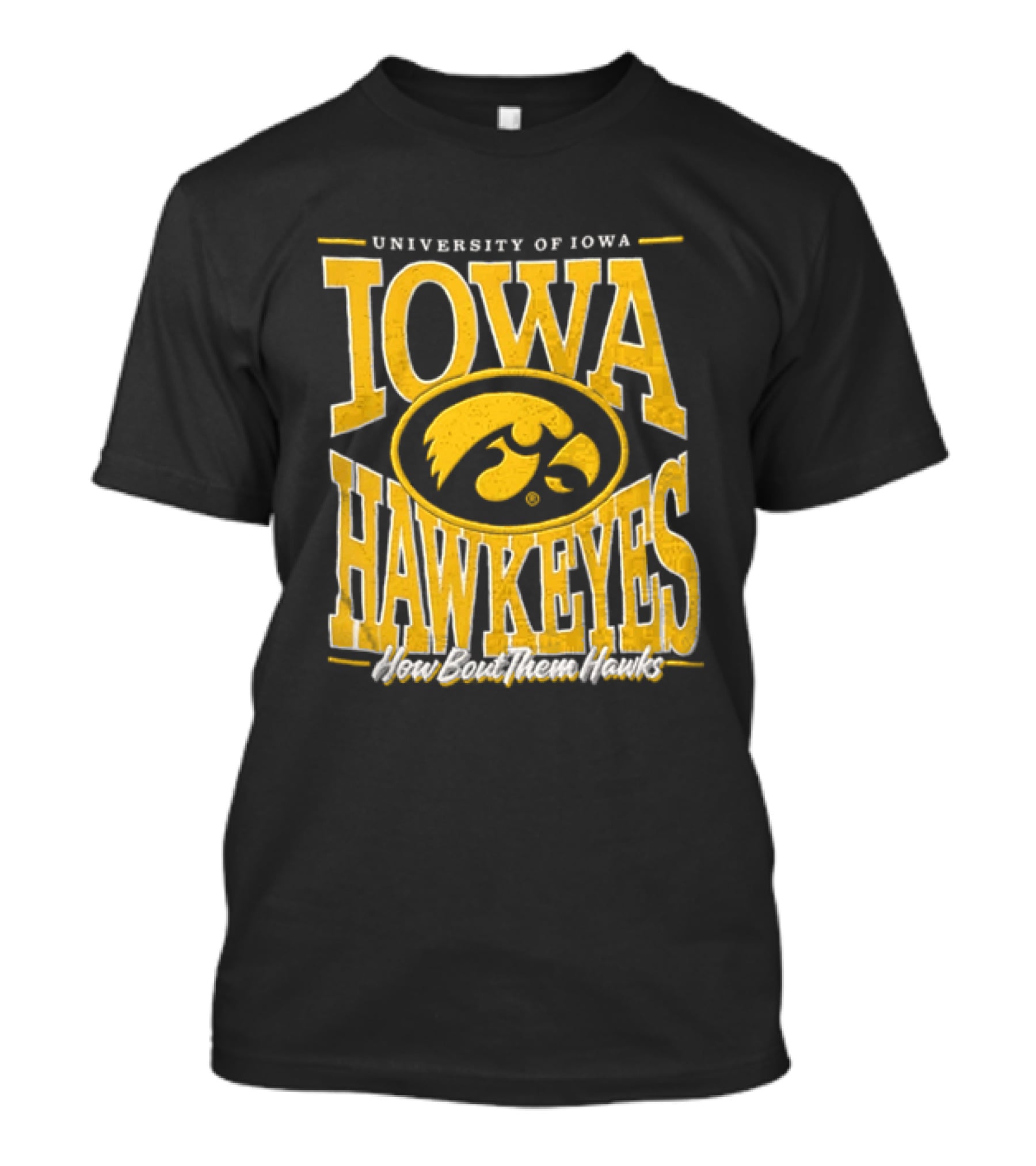 University Of Iowa Hawkeyes How Bout Them Hawks NCAA T-Shirt