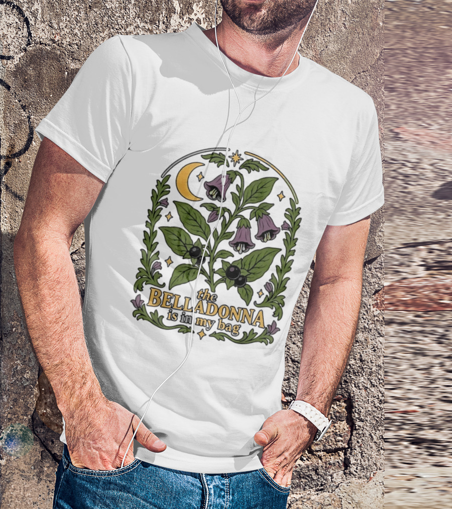 Belladonna Is In My Bag Botanical Nightshade Moon And Stars T-Shirt