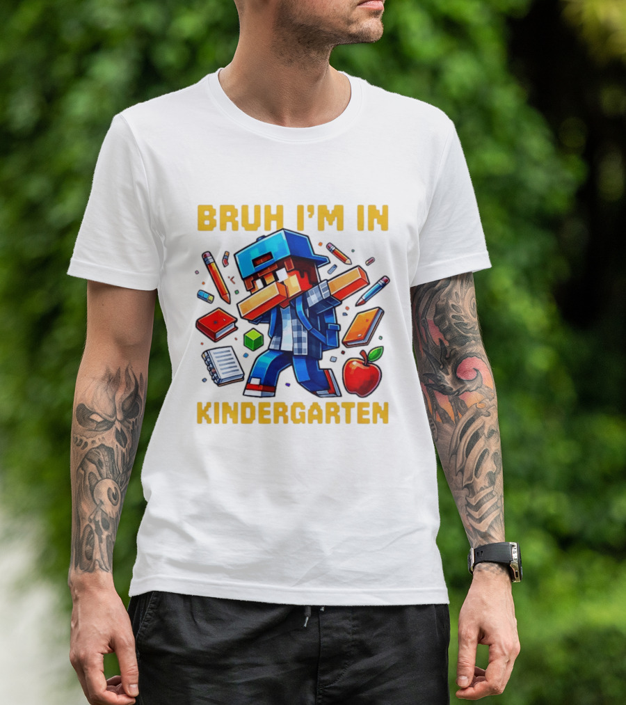 Bruh I'm In Kindergarten Pixel Gamer With School Supplies And Apple T-Shirt