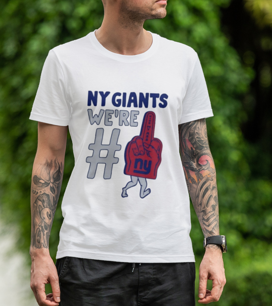 NY Giants We're # Kiss My Ass Foam Finger T-Shirt