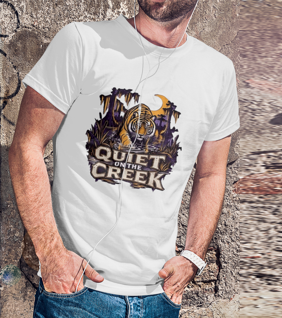 Quiet On The Creek Tiger Wading In Swamp LSU Tigers T-Shirt