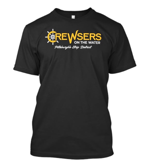 Crewsers On The Water Pittsburgh Strip District Nautical T-Shirt